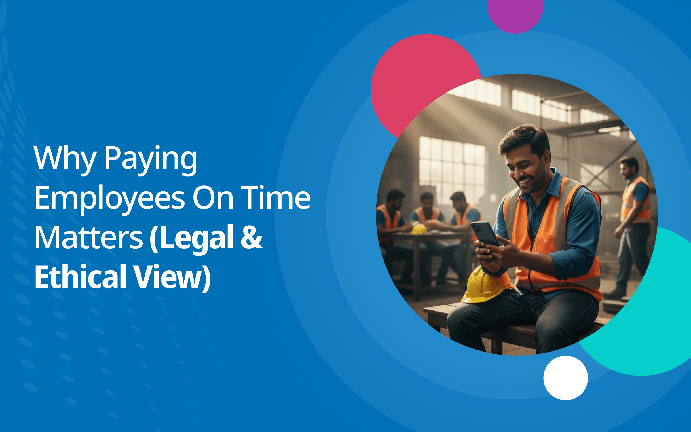 Why Paying Employees on Time Matters