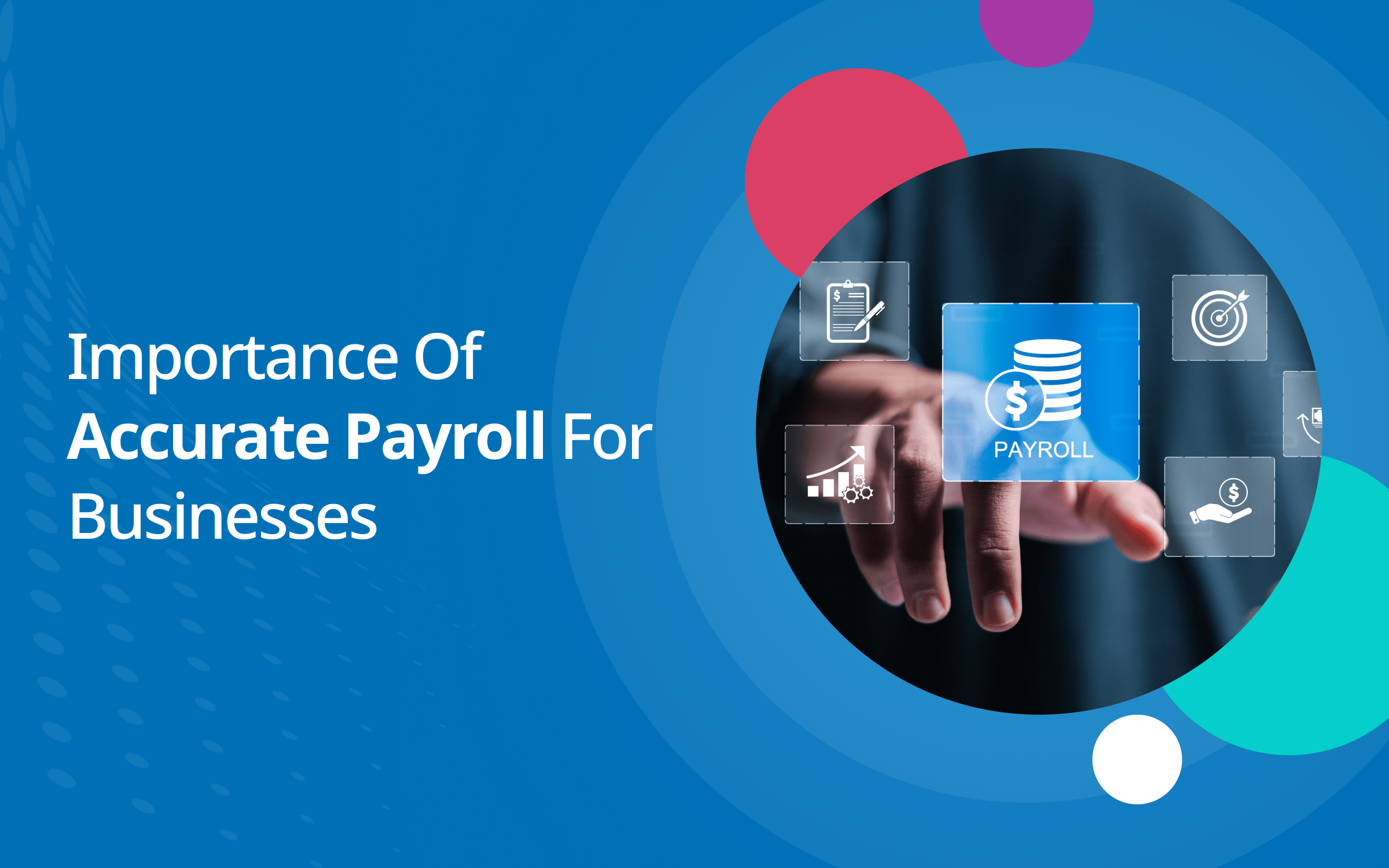 Importance of Accurate Payroll for Businesses
